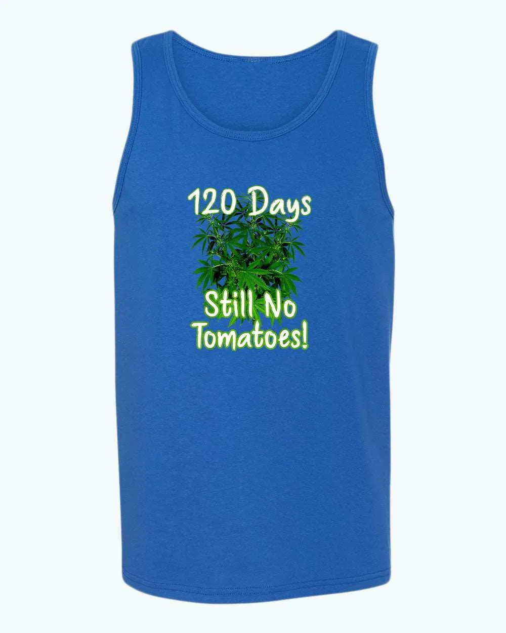 120 days still no tomatoes tank top