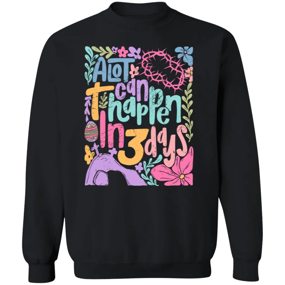 A Lot Can Happen in 3 Days Crewneck - Christian Easter Gildan