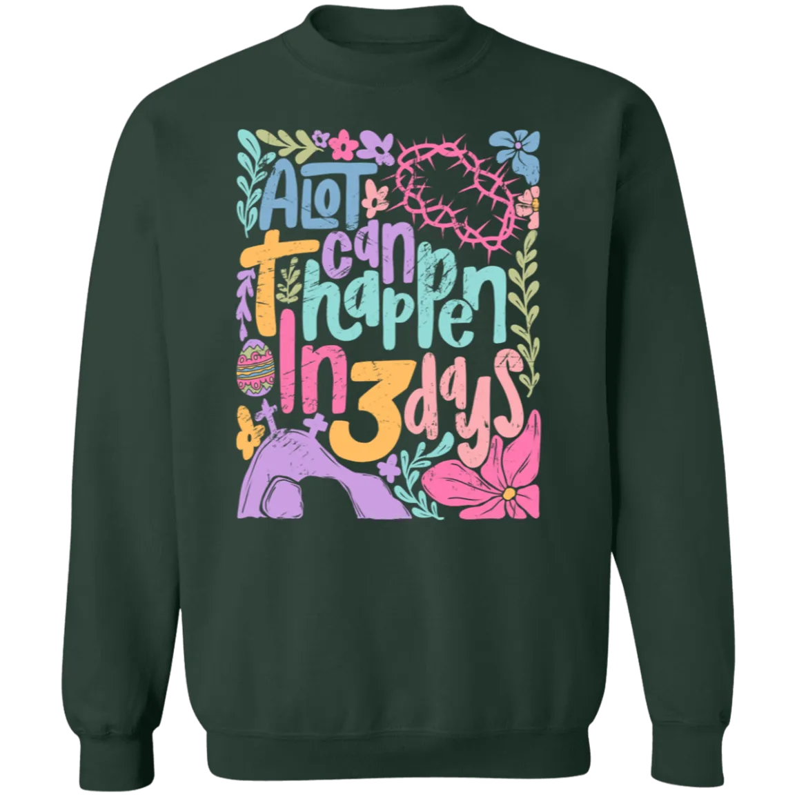 A Lot Can Happen in 3 Days Crewneck - Christian Easter Gildan