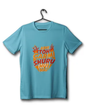 Abhi Garmi Shuru Hui Hai Tee-Cyan