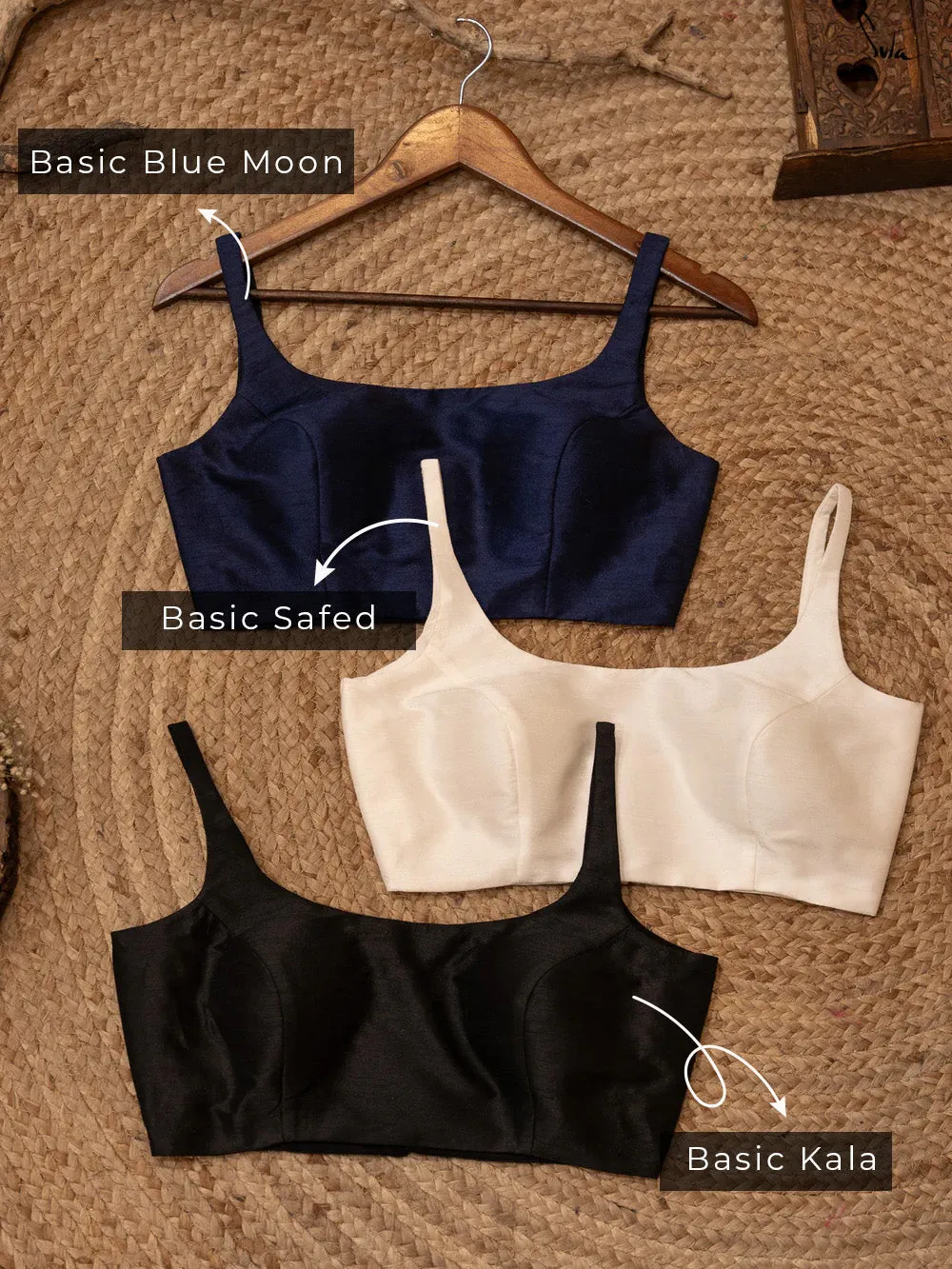 Basic Kala   Basic Safed   Basic Blue Moon