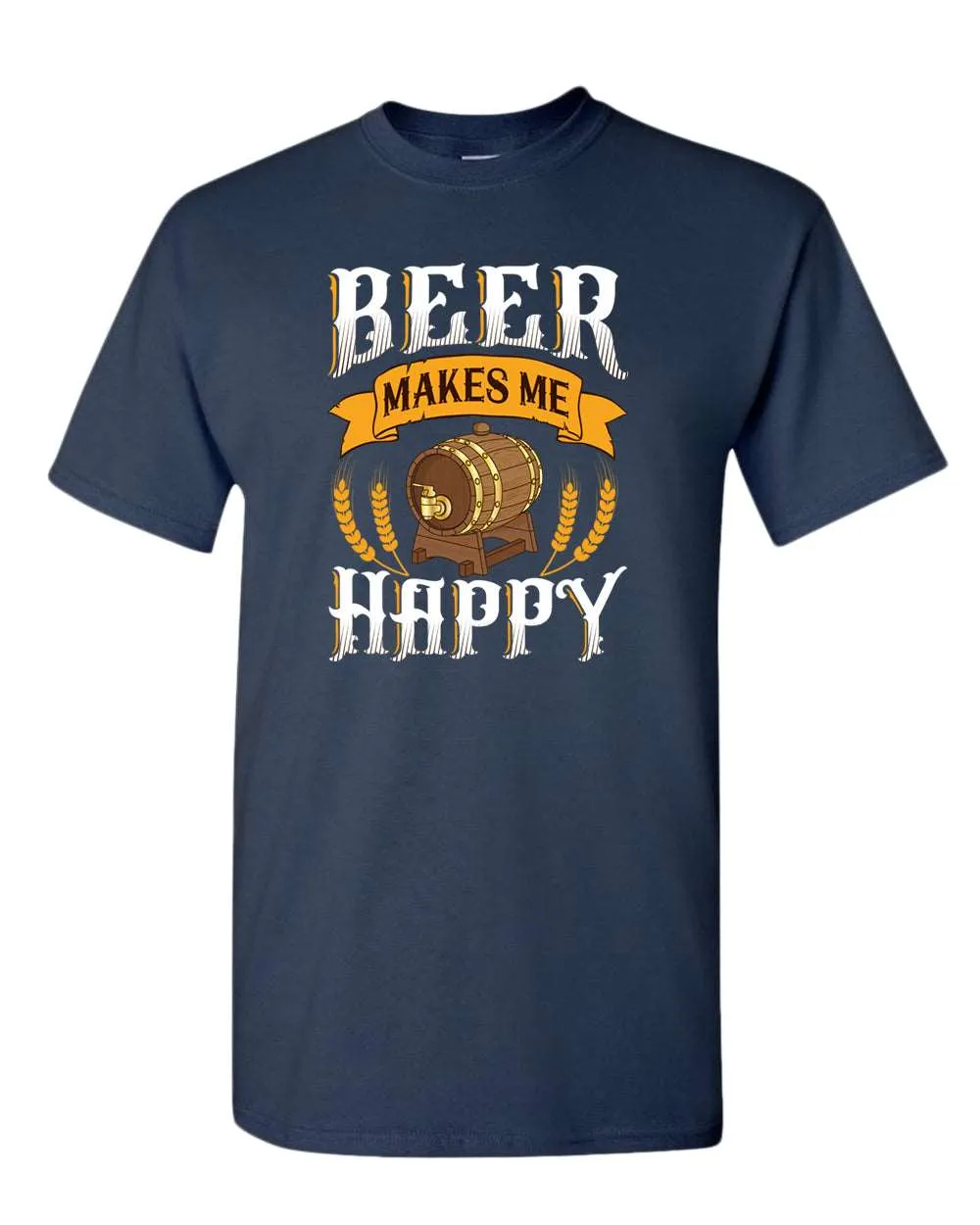 Beer makes me happy t-shirt