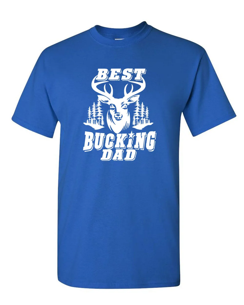 Best Bucking Dad T-shirt Father's day t-shirt dad bod tees