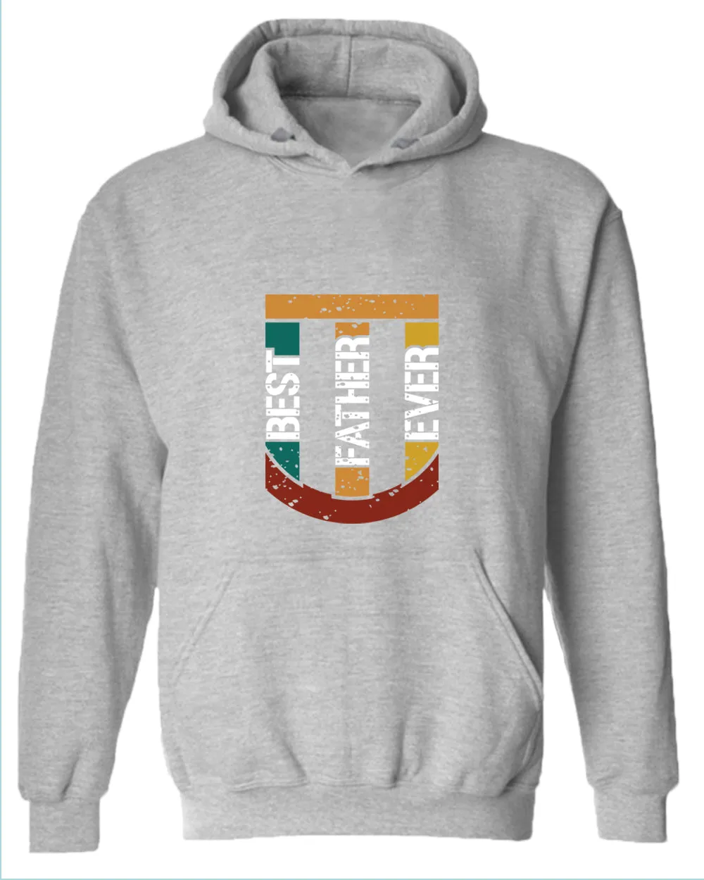 Best father ever hoodie, father's day hoodie