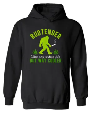 Budtender, like any other job but way cooler hoodie