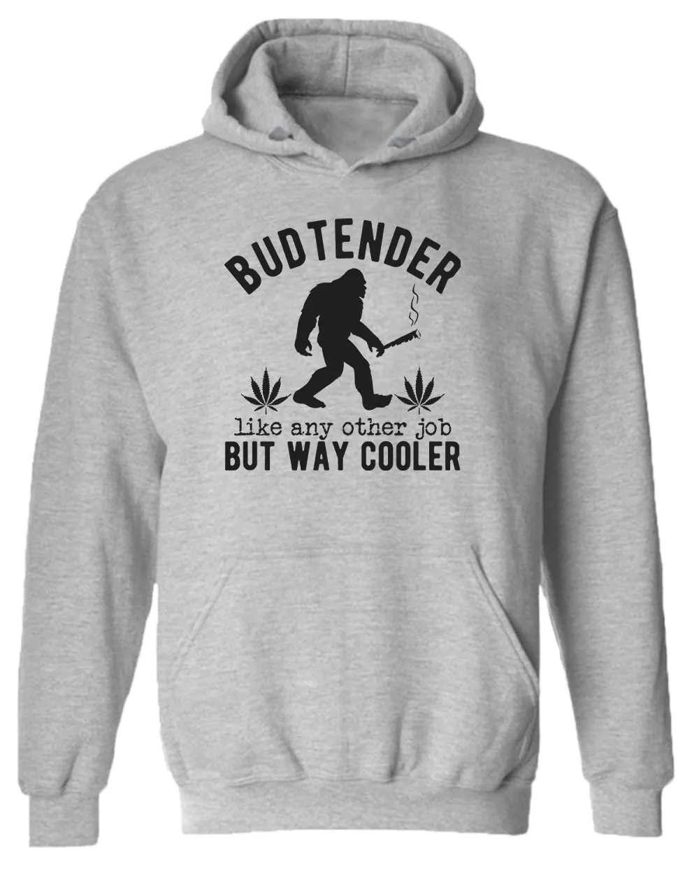 Budtender, like any other job but way cooler hoodie