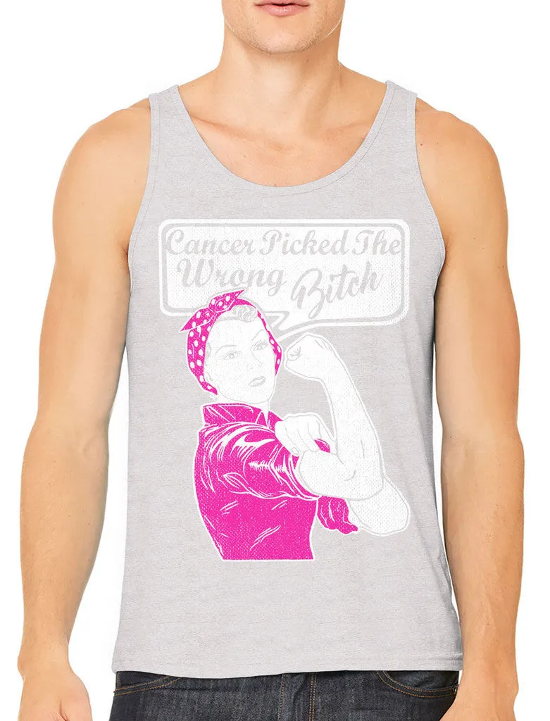 Cancer Picked The Wrong Bitch Men's Tank Top
