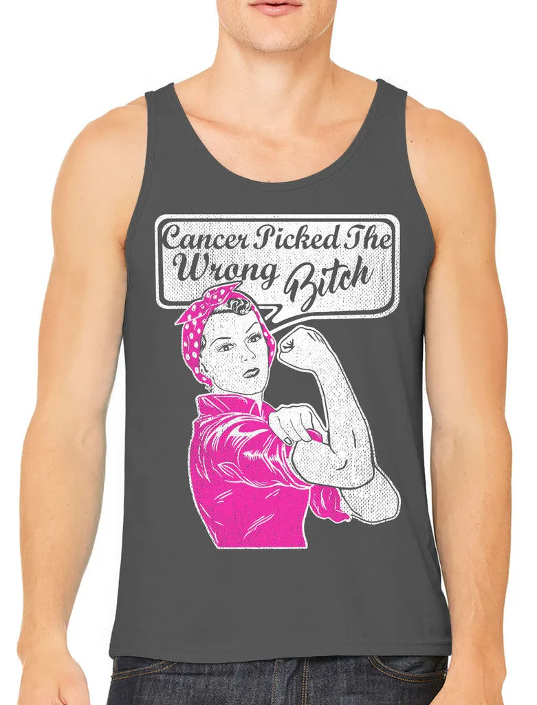 Cancer Picked The Wrong Bitch Men's Tank Top