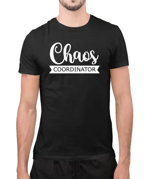 Chaos coordinator t-shirt, humor joke t-shirt