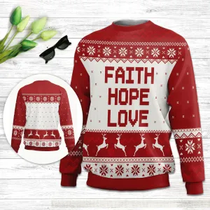 Christianartbag 3D Sweater, Faith, Hope, Love, Unisex Sweater, Christmas Gift.