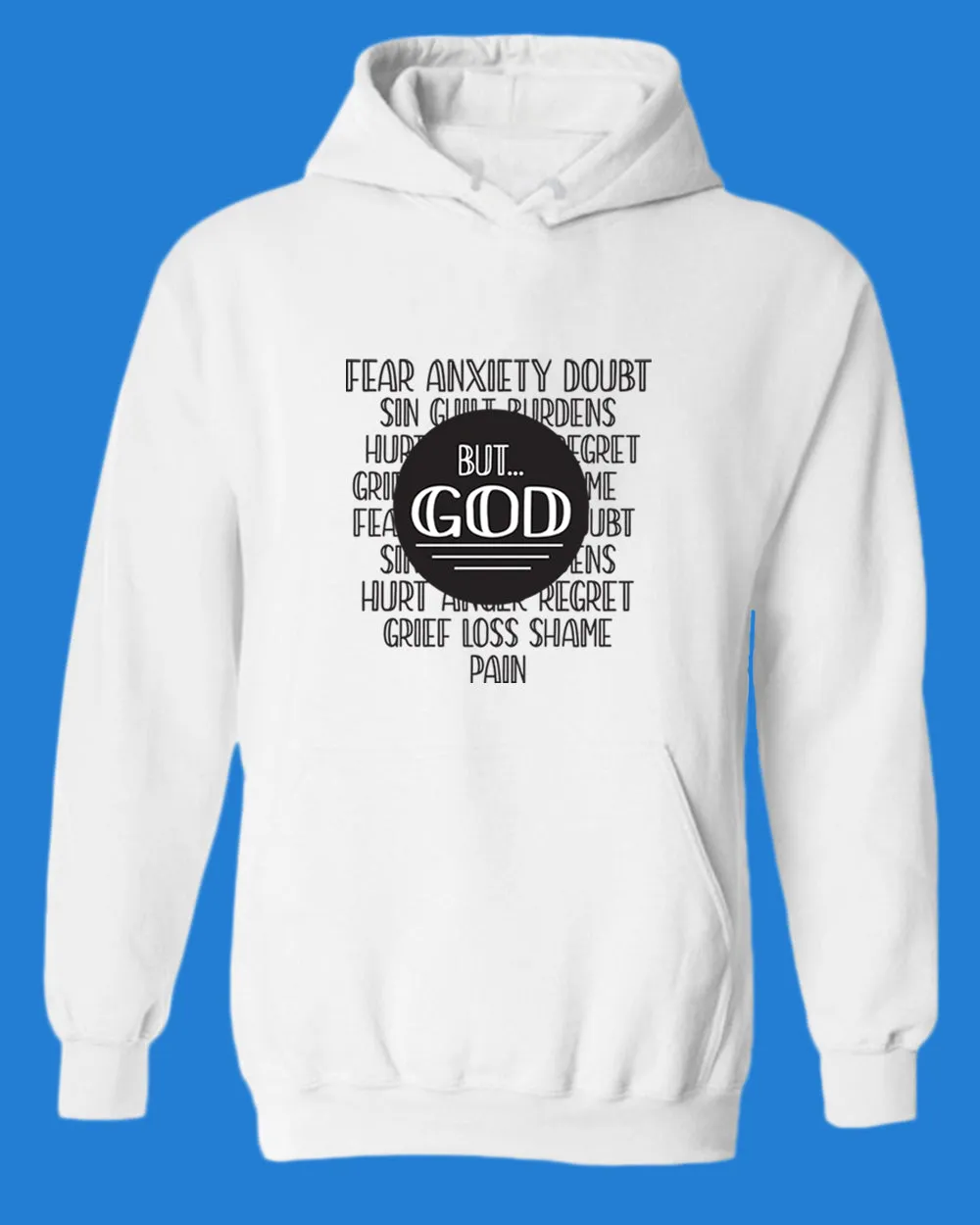 Fear Anxiety, Doubt Sin But God Hoodie, Religious Hoodie