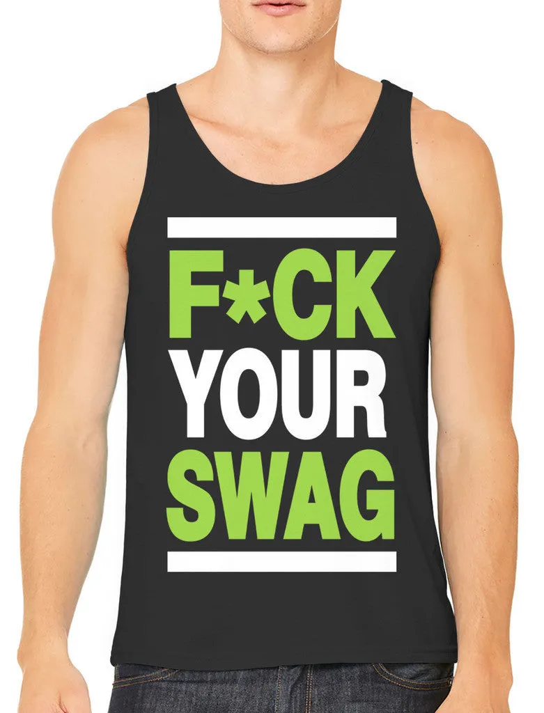 Fuck Your Swag Men's Tank Top