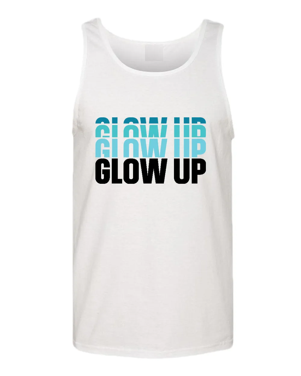 Glow up tank top, motivational tank top, inspirational tank tops, casual tank tops