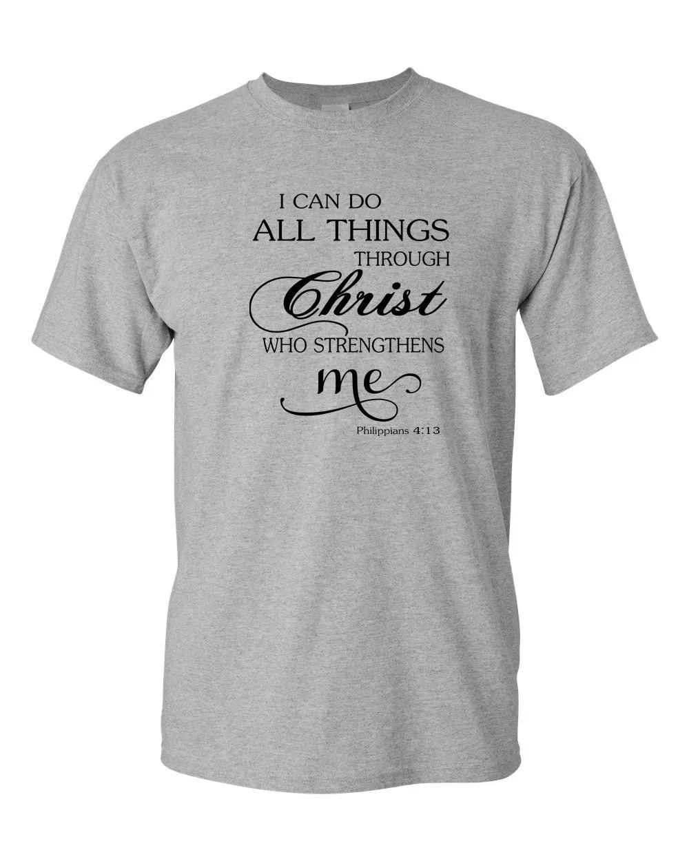 I can do everything through Christ who strengthens me t-shirt