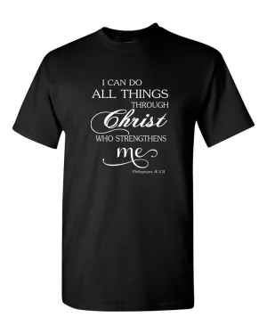 I can do everything through Christ who strengthens me t-shirt