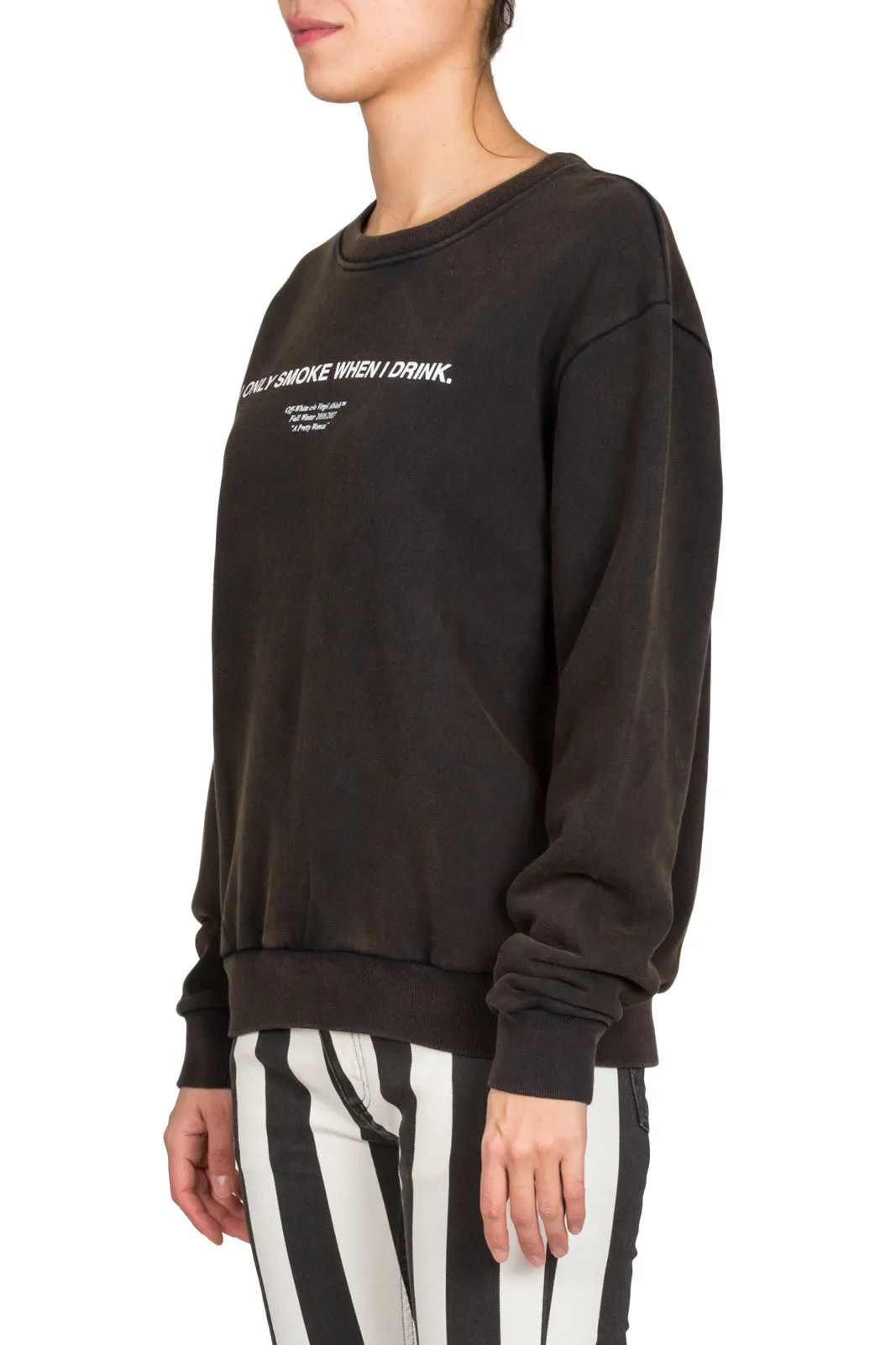 I Only Smoke When I Drink Crewneck