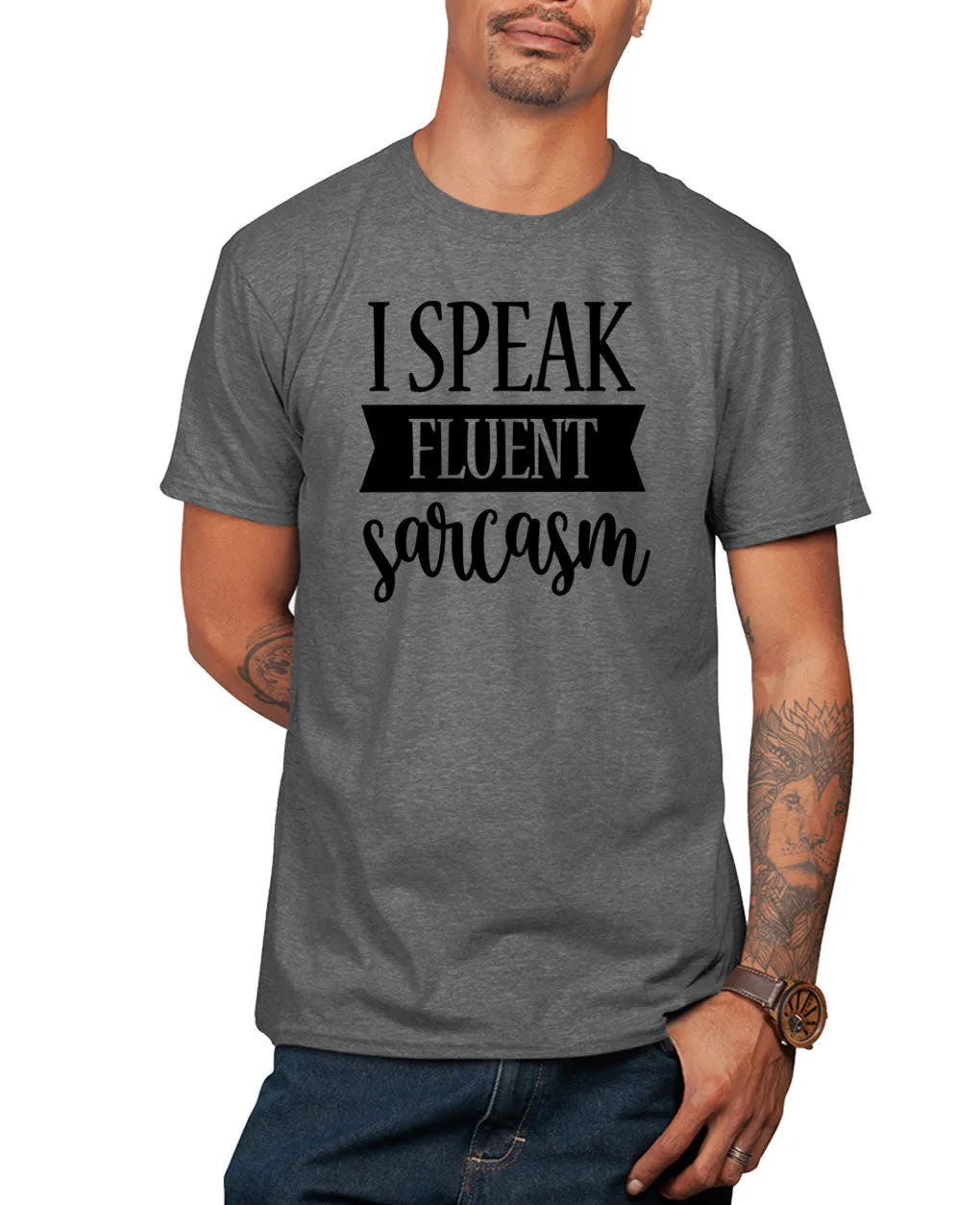 I speak fluent sarcasm t-shirt, funny tees