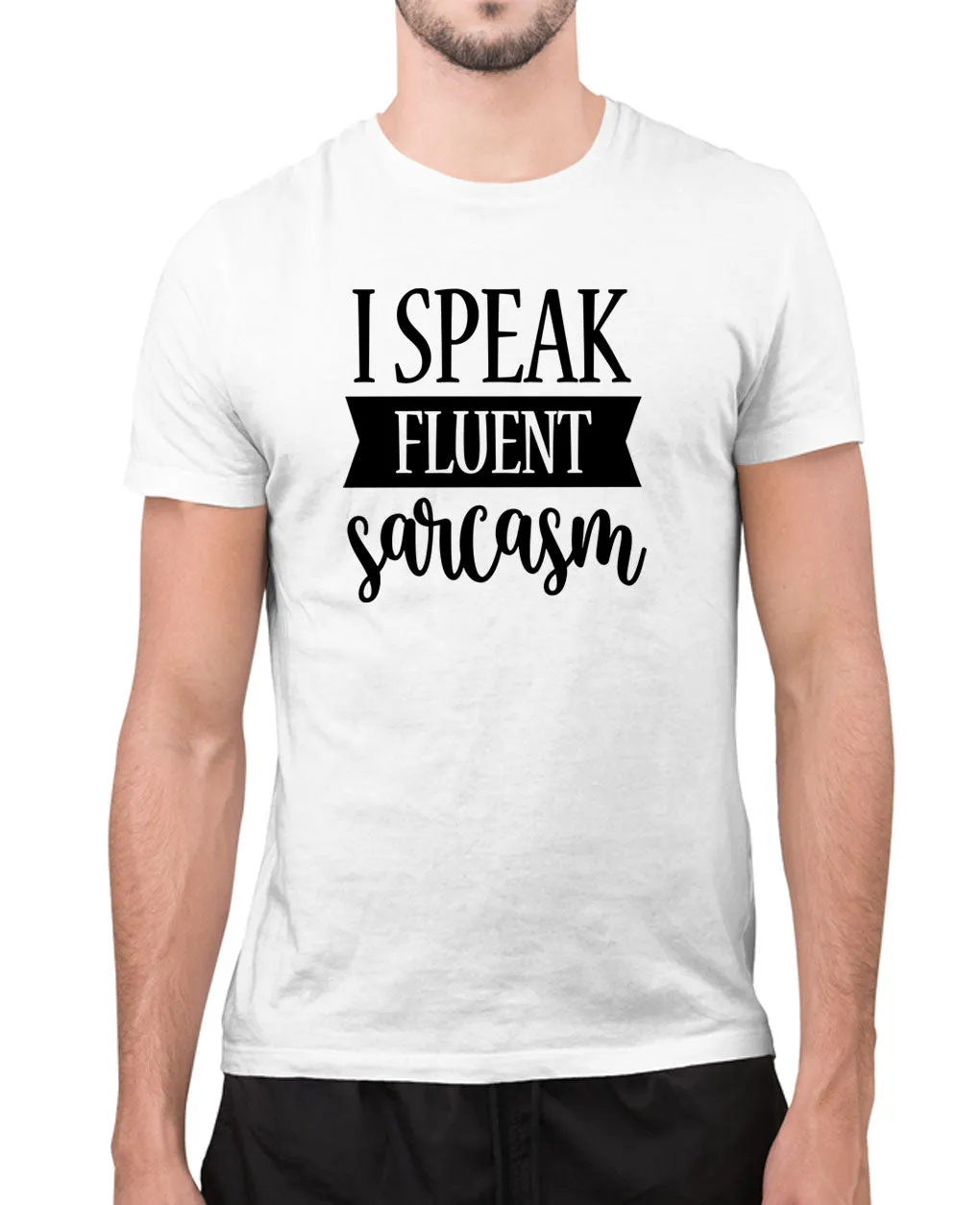 I speak fluent sarcasm t-shirt, funny tees