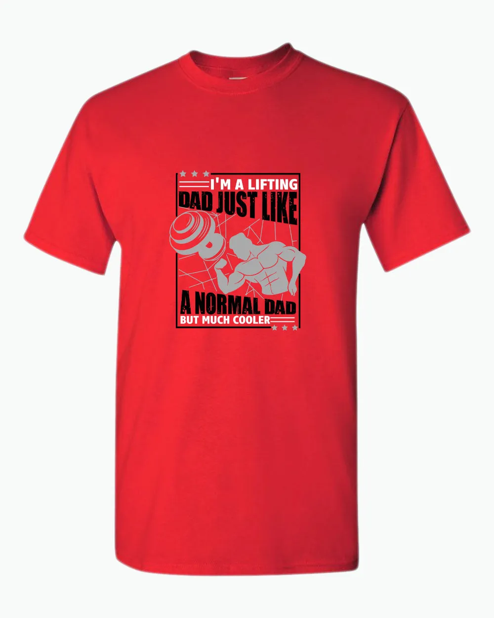I'm a lifting dad, just like a normal dad but much cooler t-shirt, daddy gym tees