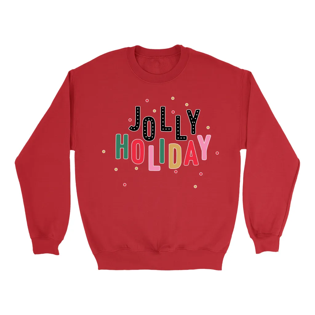 Jolly Holliday Sweatshirt