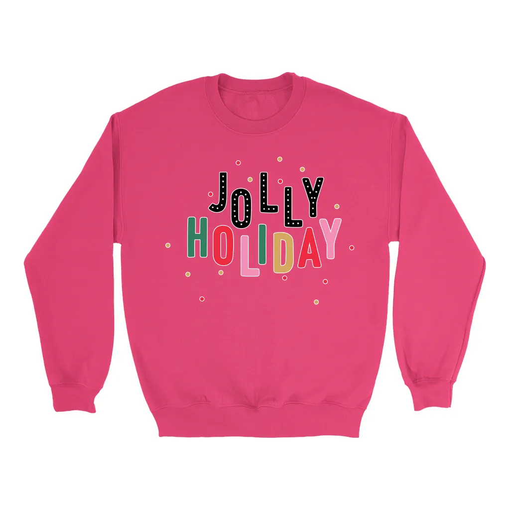 Jolly Holliday Sweatshirt