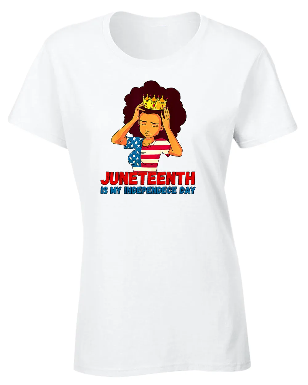 Juneteenth is my independence day women t-shirt