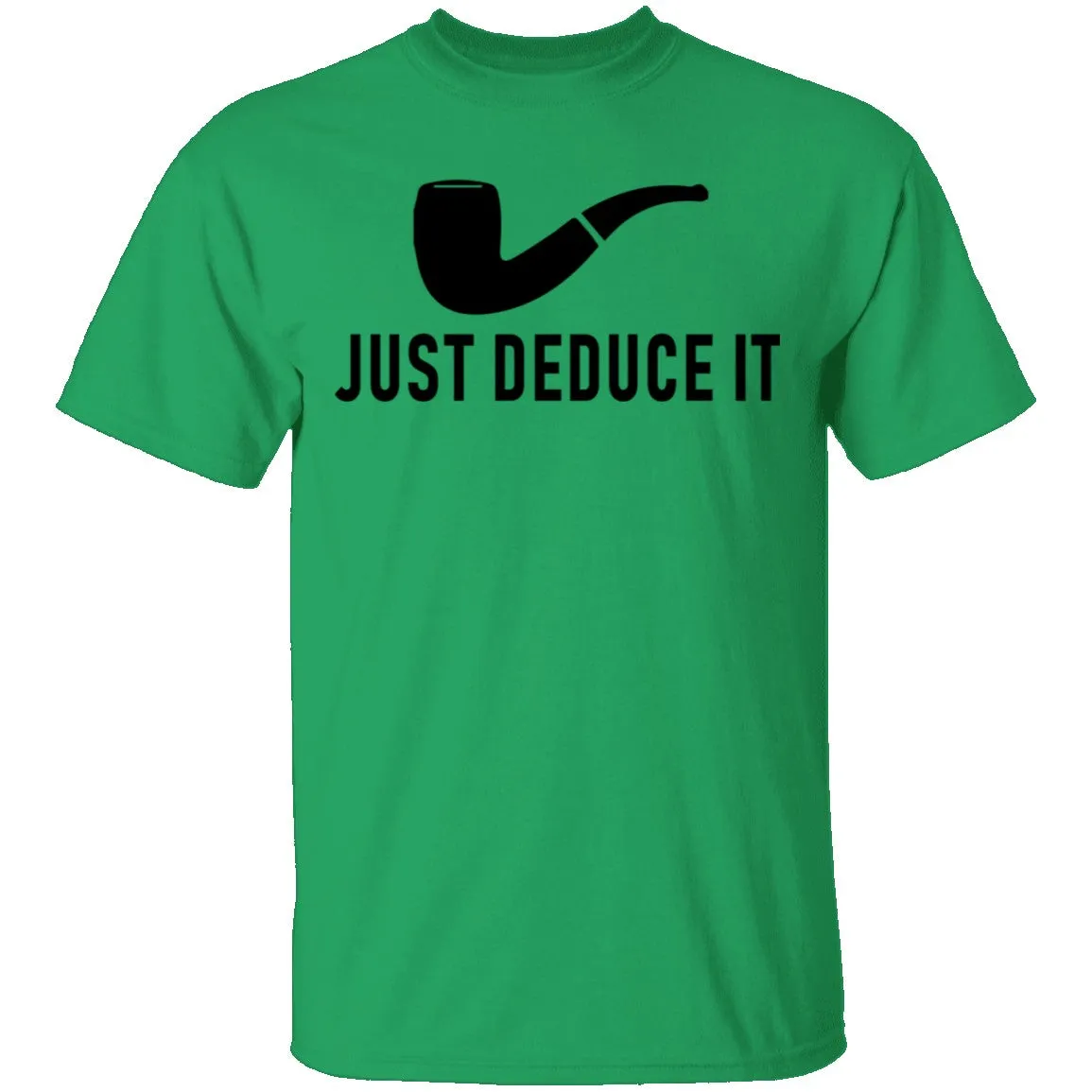 Just Deduce It T-Shirt