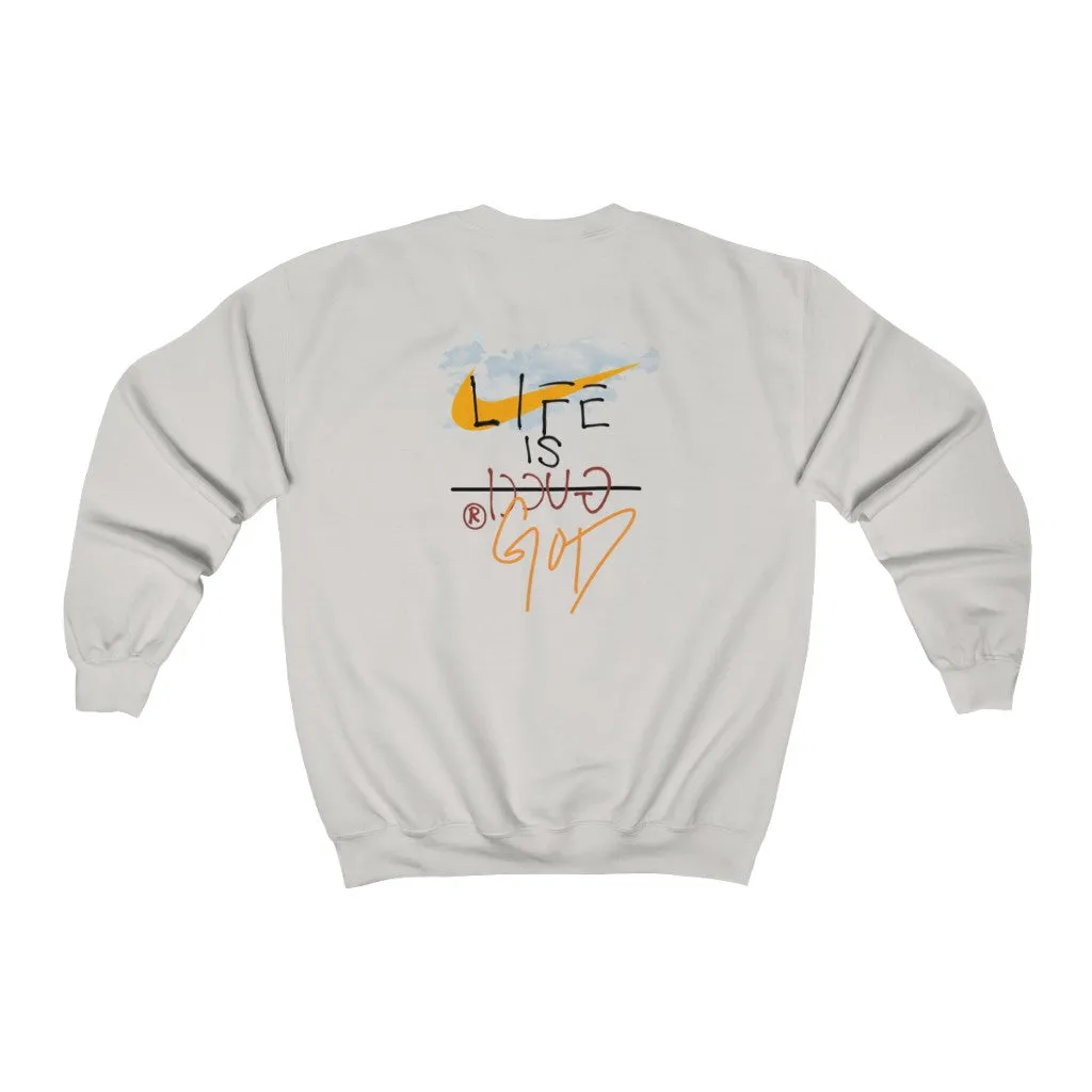 Life is GOD™ Unisex Crewneck