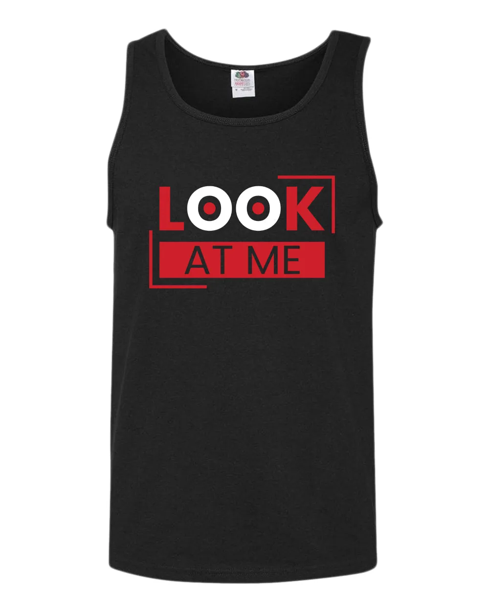 Look at me tank top, motivational tank top, inspirational tank tops, casual tank tops
