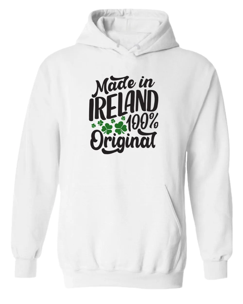 Made in Ireland 100% original hoodie women st patrick's day hoodie