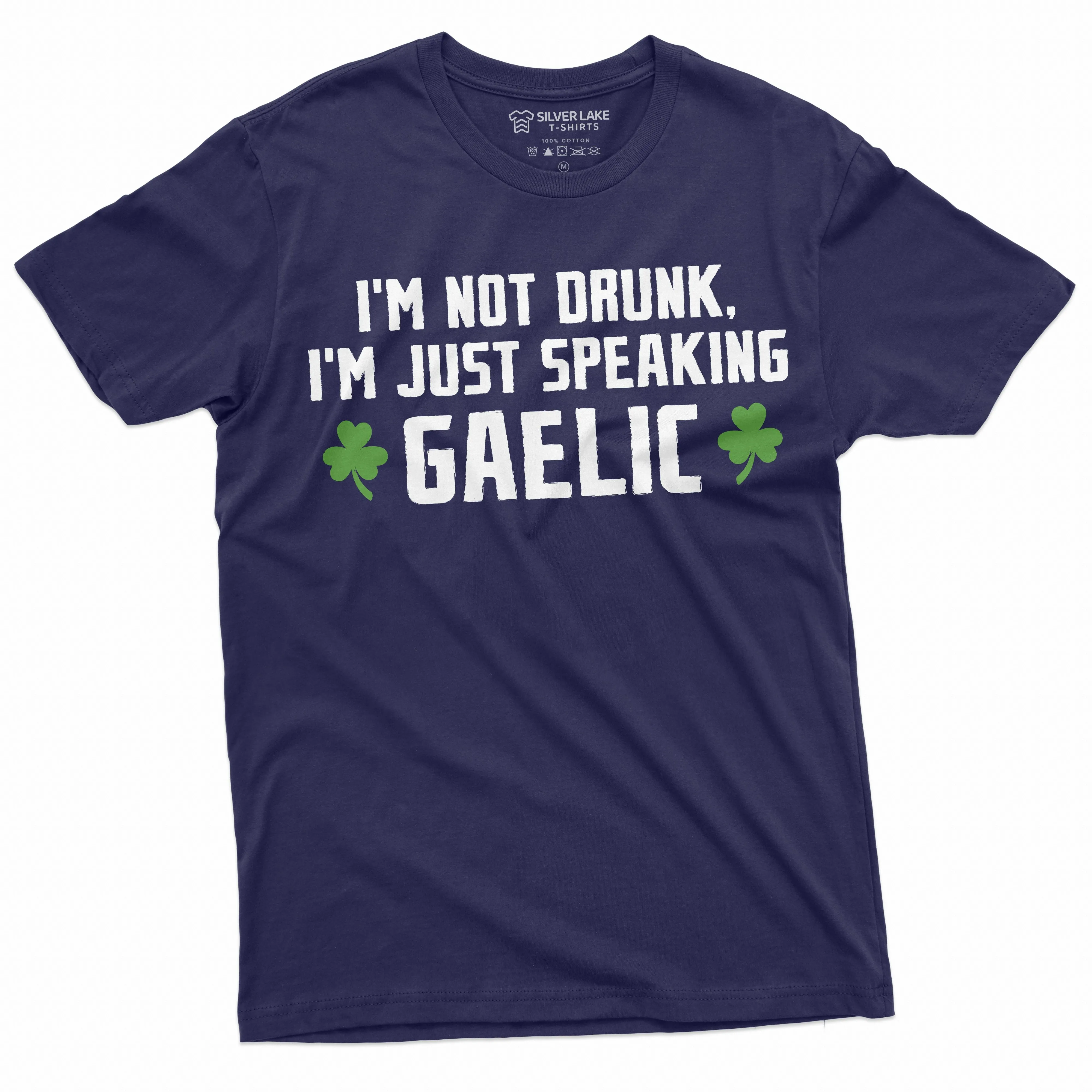 Men's Saint Patricks Funny Drinking T-shirt I am not drunk I speak Gaelic Shirt St Pattys Pub Tee
