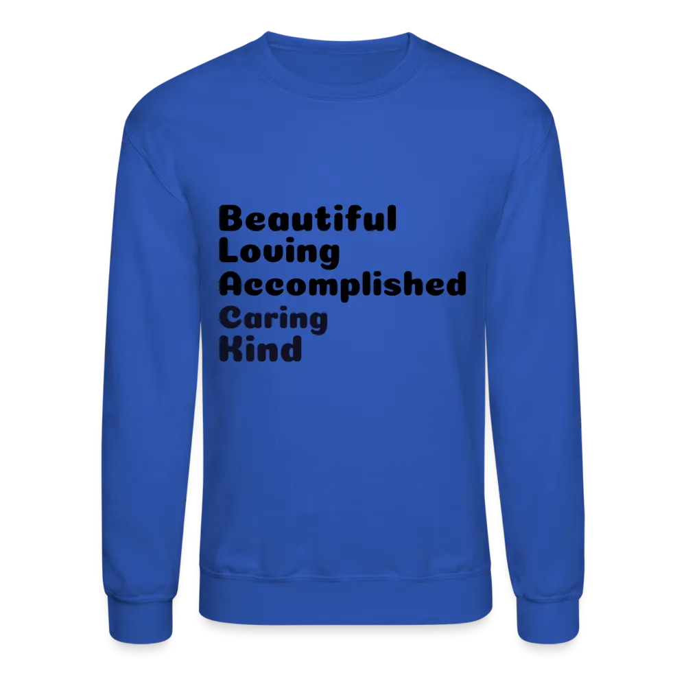 Positive message Crewneck Sweatshirt