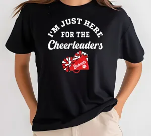 "I'm Just Here for the Cheerleaders" Apparel