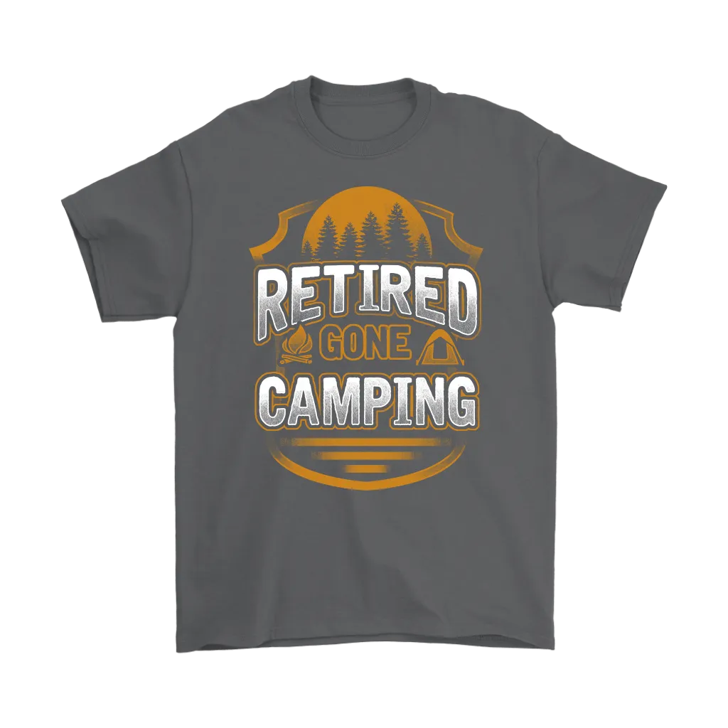 "Retired - Gone Camping" - Shirts and Hoodies