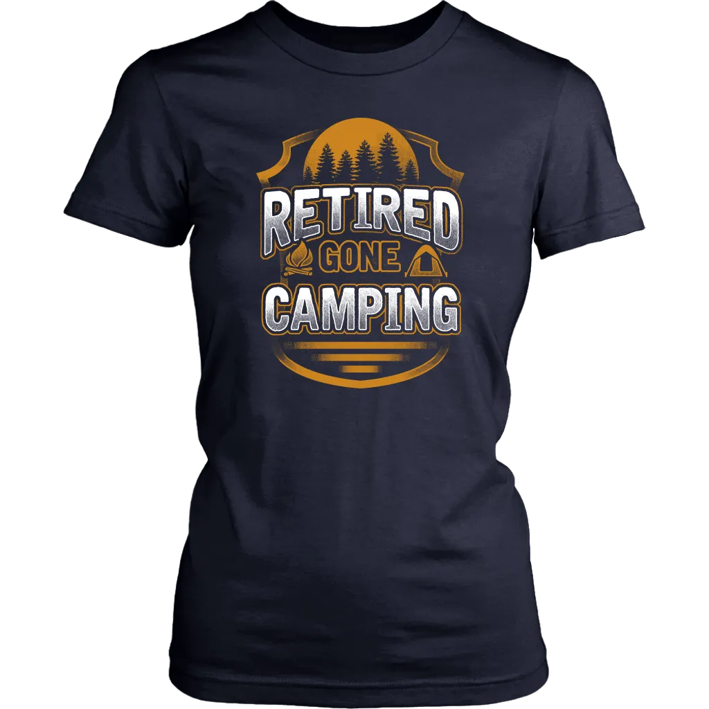 "Retired - Gone Camping" - Shirts and Hoodies