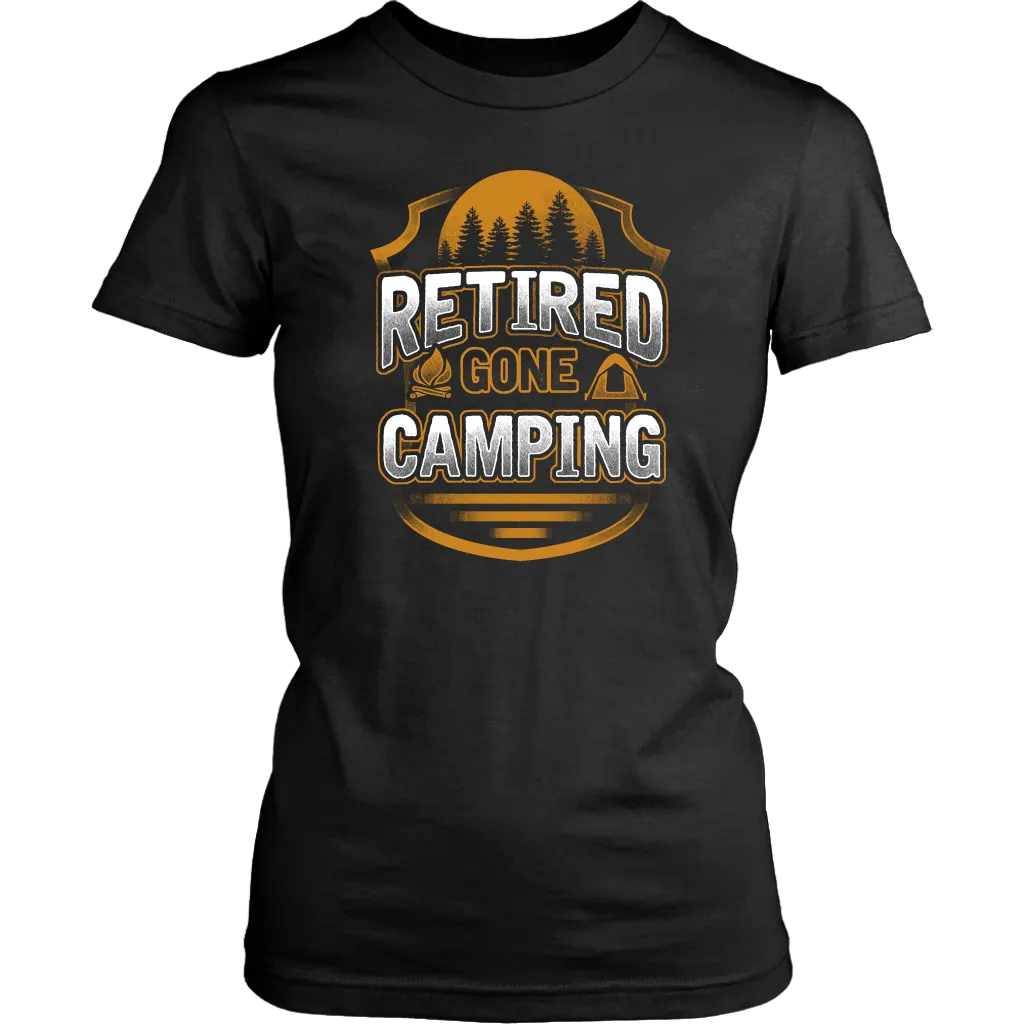 "Retired - Gone Camping" - Shirts and Hoodies