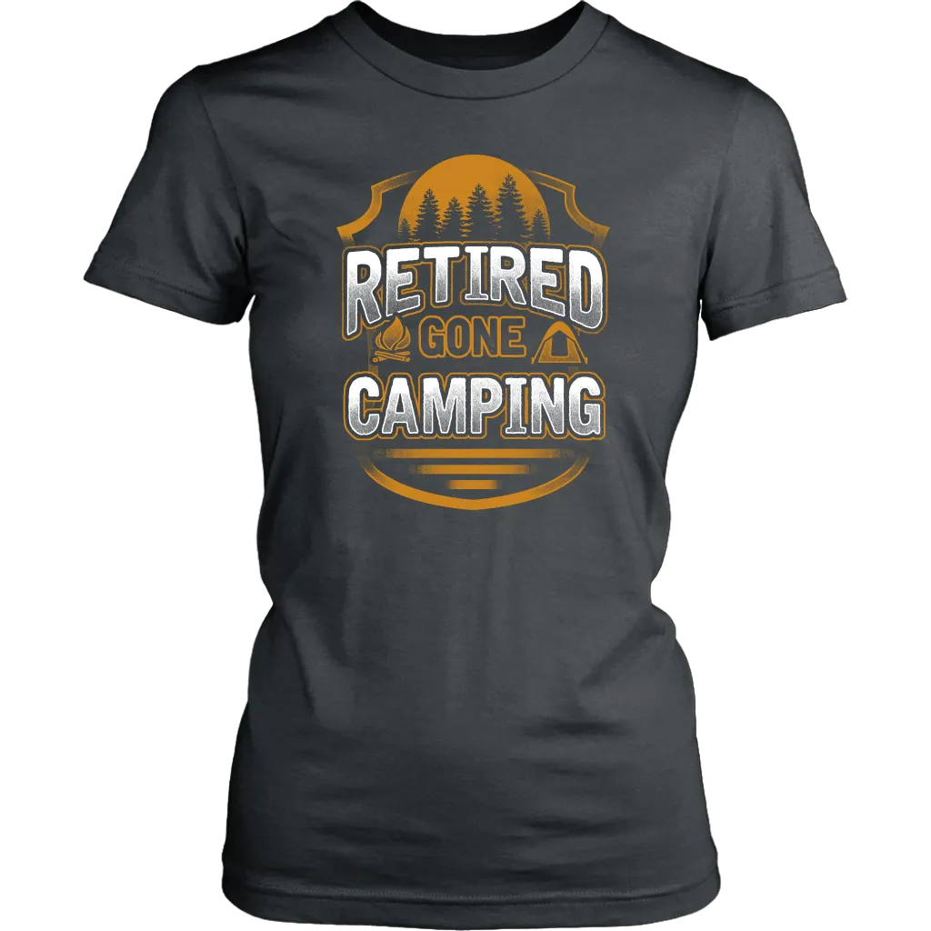 "Retired - Gone Camping" - Shirts and Hoodies
