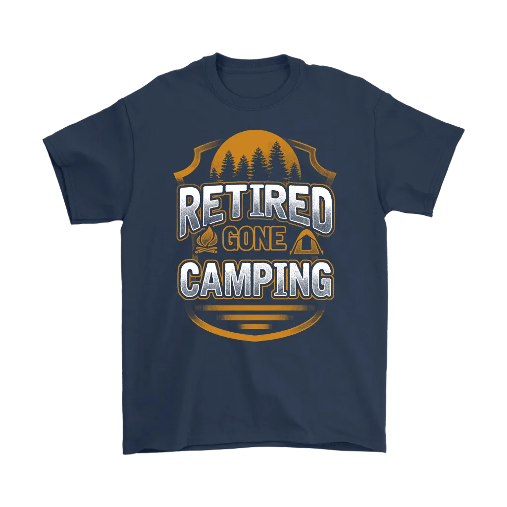 "Retired - Gone Camping" - Shirts and Hoodies