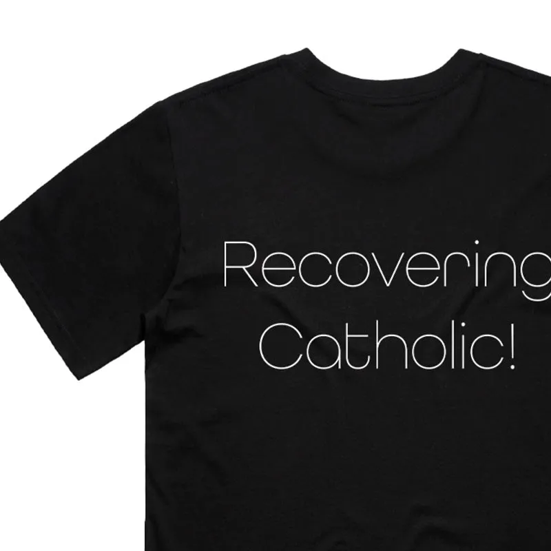 Recovering Catholic T-Shirt