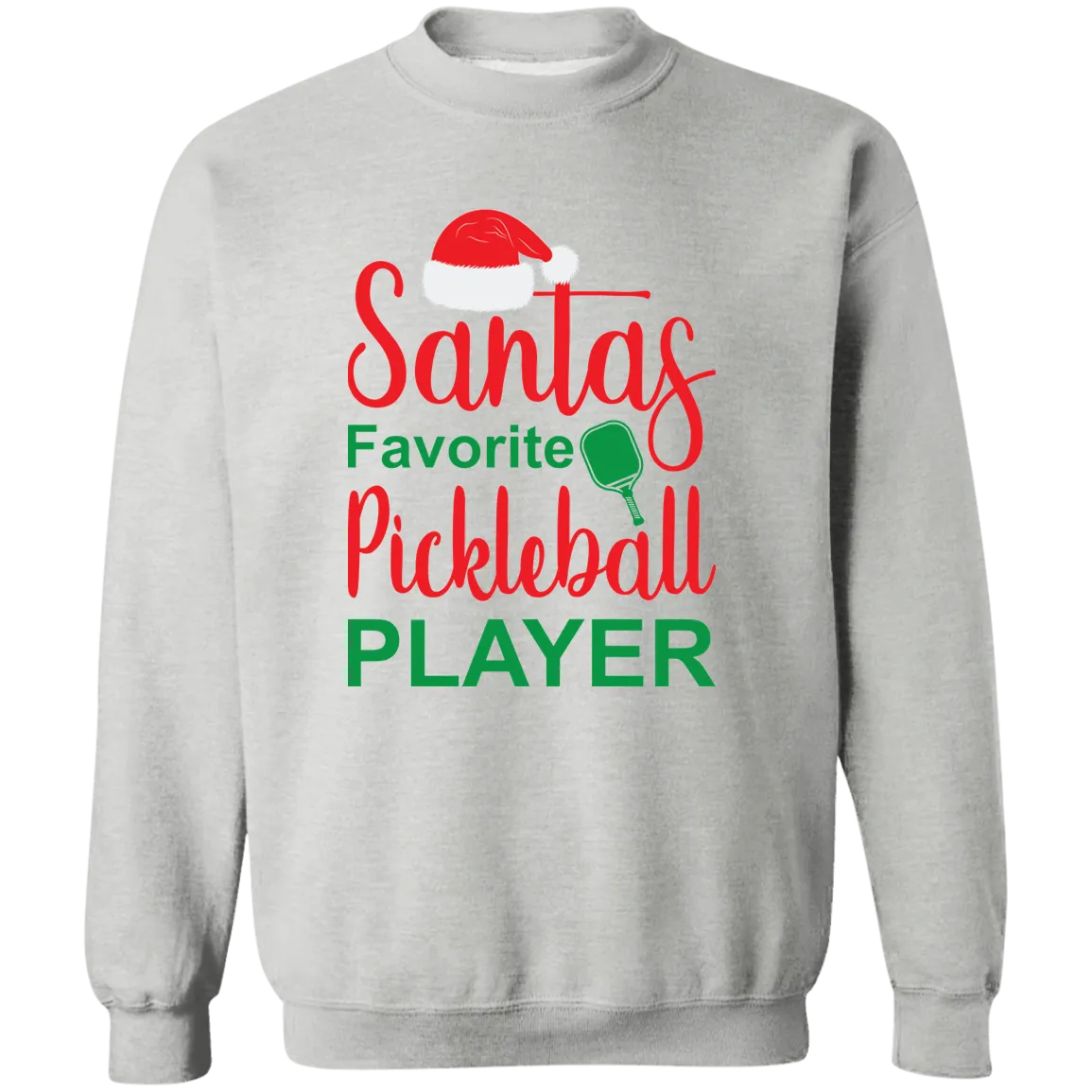 Santa's Favorite Pickleball Player  Crewneck Pullover Sweatshirt