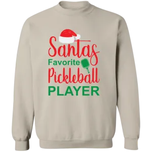 Santa's Favorite Pickleball Player  Crewneck Pullover Sweatshirt