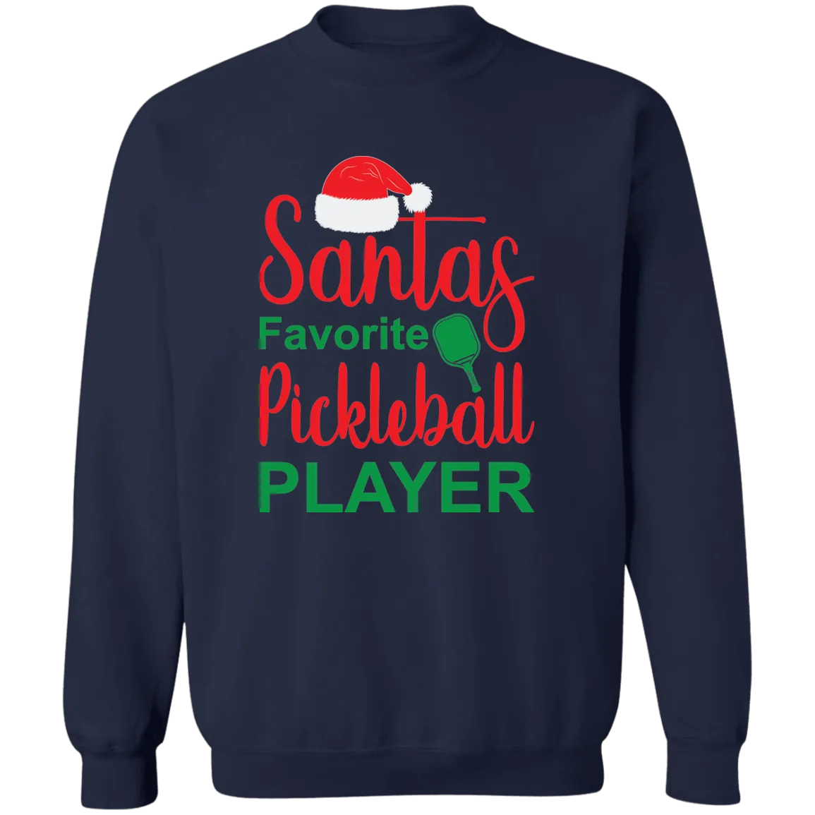 Santa's Favorite Pickleball Player  Crewneck Pullover Sweatshirt