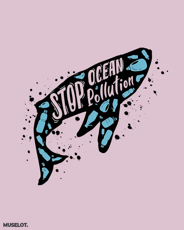 Stop ocean pollution printed t shirt