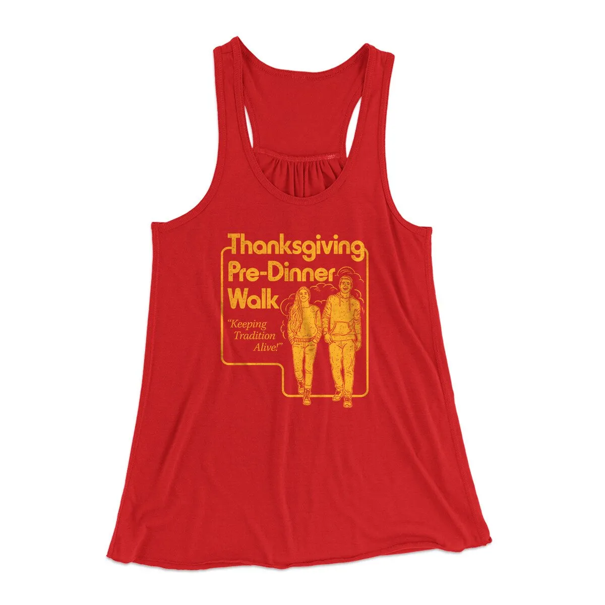 Thanksgiving Pre-Dinner Walk Funny Thanksgiving Women's Flowey Racerback Tank Top