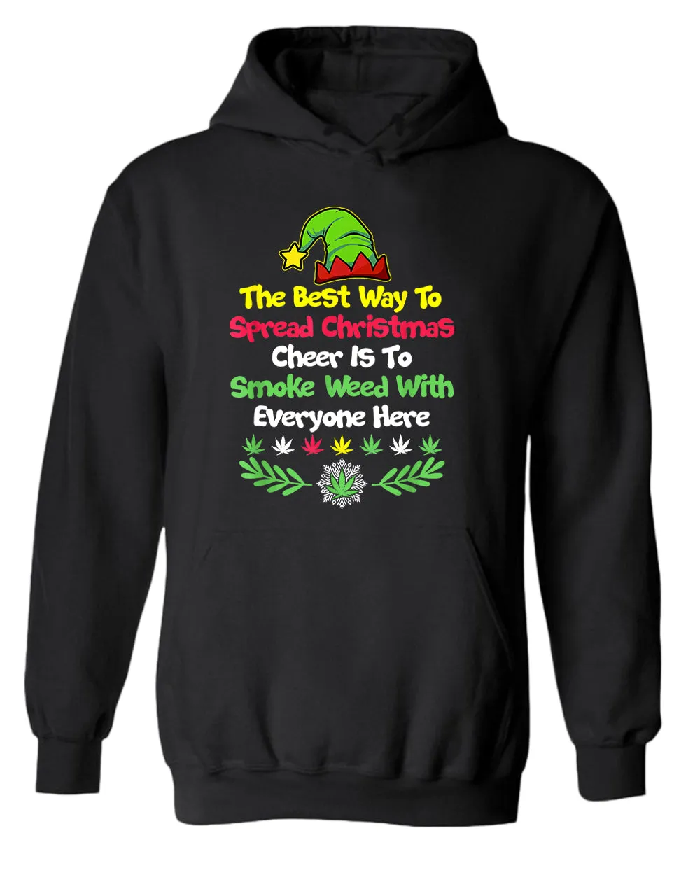 The best way to spread christmas cheer is to smoke hoodie
