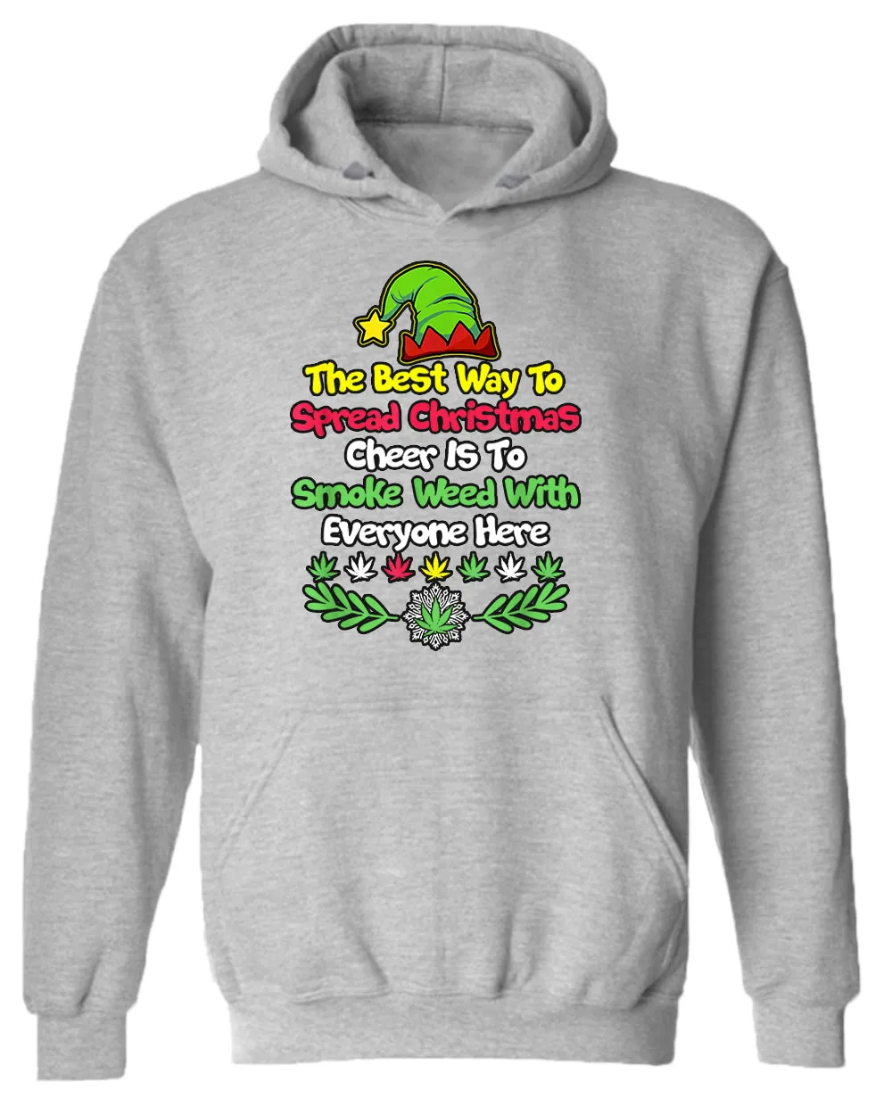 The best way to spread christmas cheer is to smoke hoodie