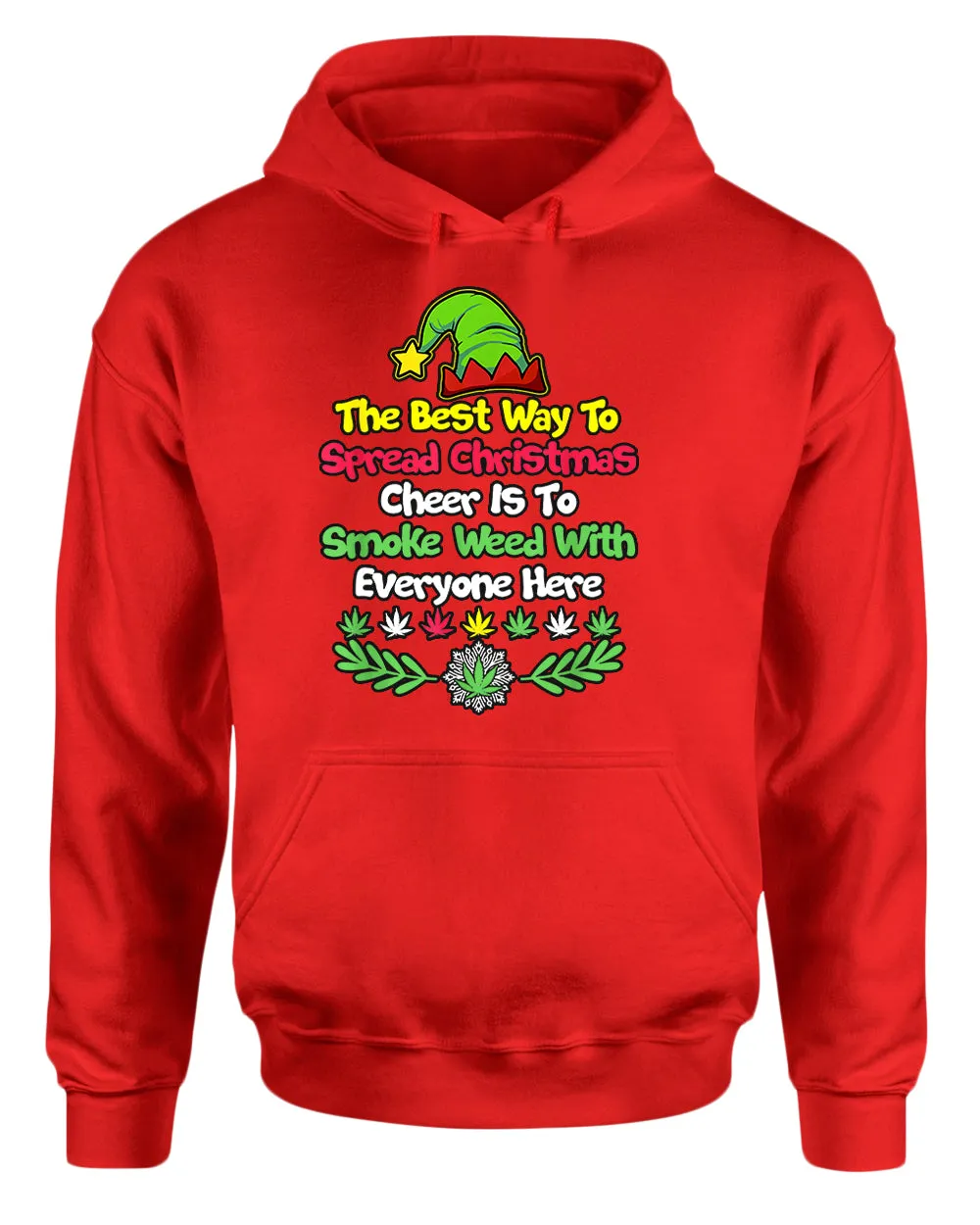 The best way to spread christmas cheer is to smoke hoodie