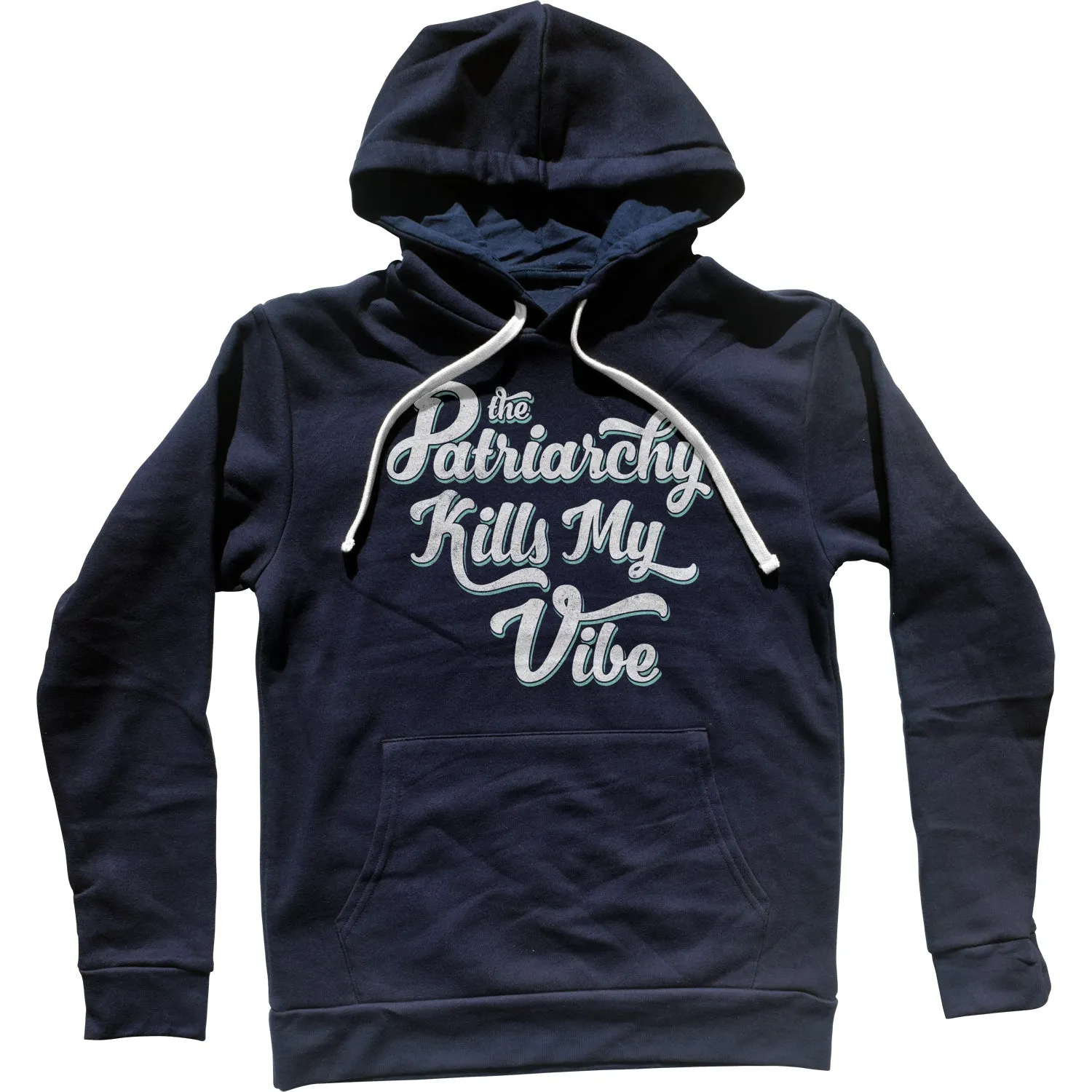 The Patriarchy Kills My Vibe Feminist Unisex Hoodie