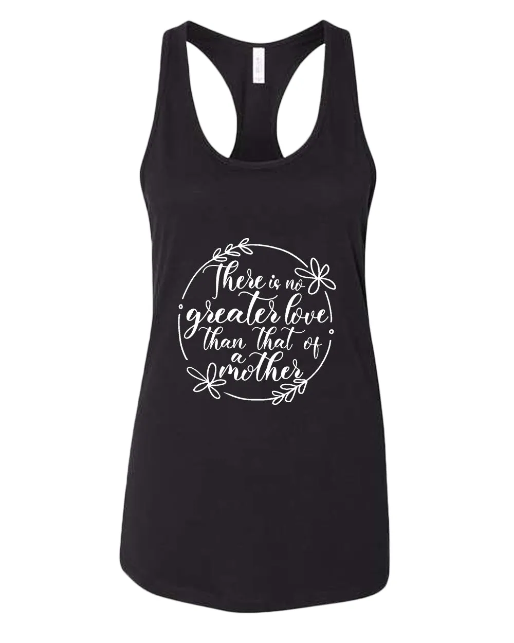 There is no greater love than that of a mother tank top