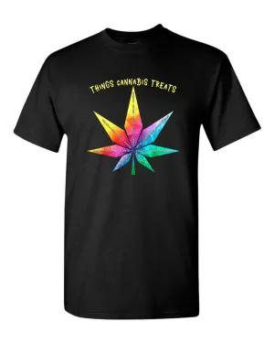 Things cannab*s treats t-shirt, colorful leaf t-shirt